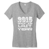 new years eve 2016 so last year Women's V-Neck T-Shirt