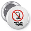 no cell phones Pin-back button