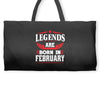 Legends Are Born In February Weekender Totes