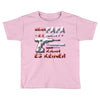 wenn papa es nicht kann Toddler T-shirt