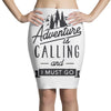 adventure calling and i must go woods ex Pencil Skirts