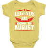 Legends Are Born In August Baby Onesie