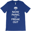 now panic and freak out T-Shirt