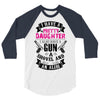 I Have A Pretty Daughter Gun A Shovel And An Alibi 3/4 Sleeve Shirt