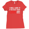 i will love it if we beat them Ladies Fitted T-Shirt