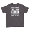 keep in mind that im an artist Youth Tee
