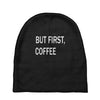but firsh coffee Baby Beanies