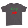 day job Youth Tee