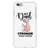 My Dad is Stronger Than Yours iPhone 6 Plus/6s Plus Case