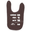 looks feel act 50 Baby Bibs