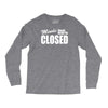 minds should never be closed Long Sleeve Shirts