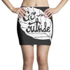 go outside Mini Skirts