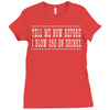 tell me now before i blow $50 on drinks Ladies Fitted T-Shirt