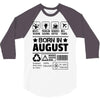 Born In August 3/4 Sleeve Shirt