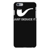 sherlock holmes just deduce it iPhone 6 Plus/6s Plus Case