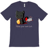 make your own luck T-Shirt