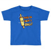 this İs how i roll Toddler T-shirt