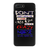 she is a crazy nurse iPhone 7 Plus Case