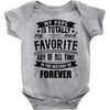 My Pops Is Totally My Most Favorite Guy of All Time in the History of Baby Bodysuit