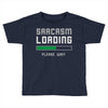 sarcasm loading funny joke Toddler T-shirt