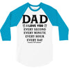 I Love You Dad 3/4 Sleeve Shirt