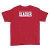 slacker Youth Tee