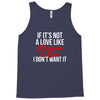 if it's not a love like roseanne &amp; dan i don't want it Tank Top
