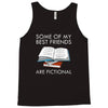 some of my best friends are fictional Tank Top