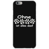 ohne hund ist alles doof iPhone 6/6s Case