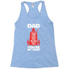 dad you're my hero Racerback Tank