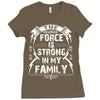The force is strong in my family... Ladies Fitted T-Shirt