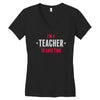 i am a teacher Women's V-Neck T-Shirt