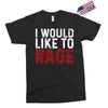I WOULD LIKE TO RAGE Exclusive T-shirt