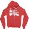 pickles are cucumbers soaked in evil Zipper Hoodie