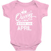 Queens Are Born In April Baby Onesie