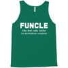 Funcle like Dad, Only Cooler Tank Top