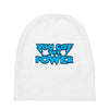 you got the power Baby Beanies