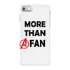 avengers more than a fan iPhone 7 Case