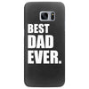 Best Dad Ever Samsung Galaxy S7 Edge