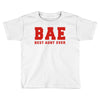 BAE Best Aunt Ever Toddler T-shirt