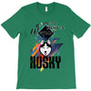 who loves husky T-Shirt
