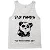 you make me a sad panda Tank Top