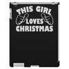 this girl loves christmas funny iPad 3 and 4 Case