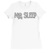 no sleep white Ladies Fitted T-Shirt