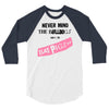 never mind the bulldogs 3/4 Sleeve Shirt