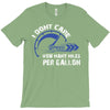I Don't Care How Many Miles Per Gallon T-Shirt