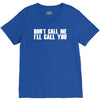 don't call me i'll call you V-Neck Tee