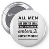 all men are created equal november Pin-back button