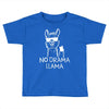 no drama llama Toddler T-shirt