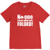 no one cares what you folded V-Neck Tee